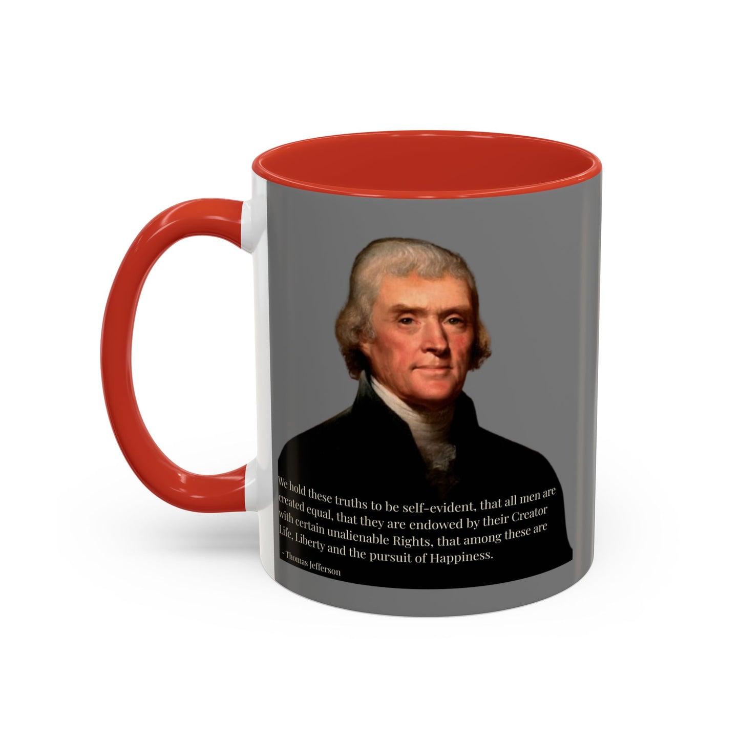 We hold these truths to be self-evident Grey Accent Mug by theGreenDragonTavern.shop