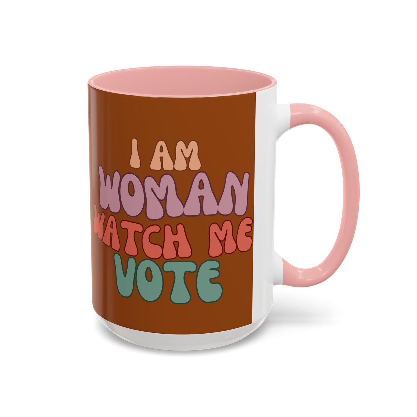 I Am Woman Watch Me Vote Brown Accent Mug by theGreenDragonTavern.shop