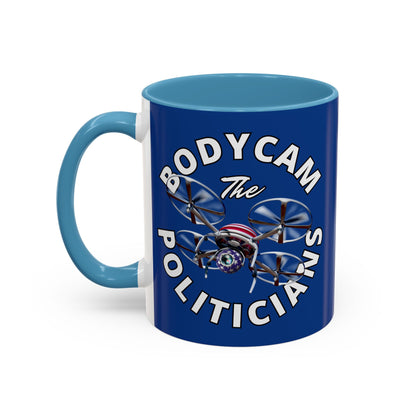 Bodycam the Politicians Drone Dark Blue Accent Mug by theGreenDragonTavern.shop