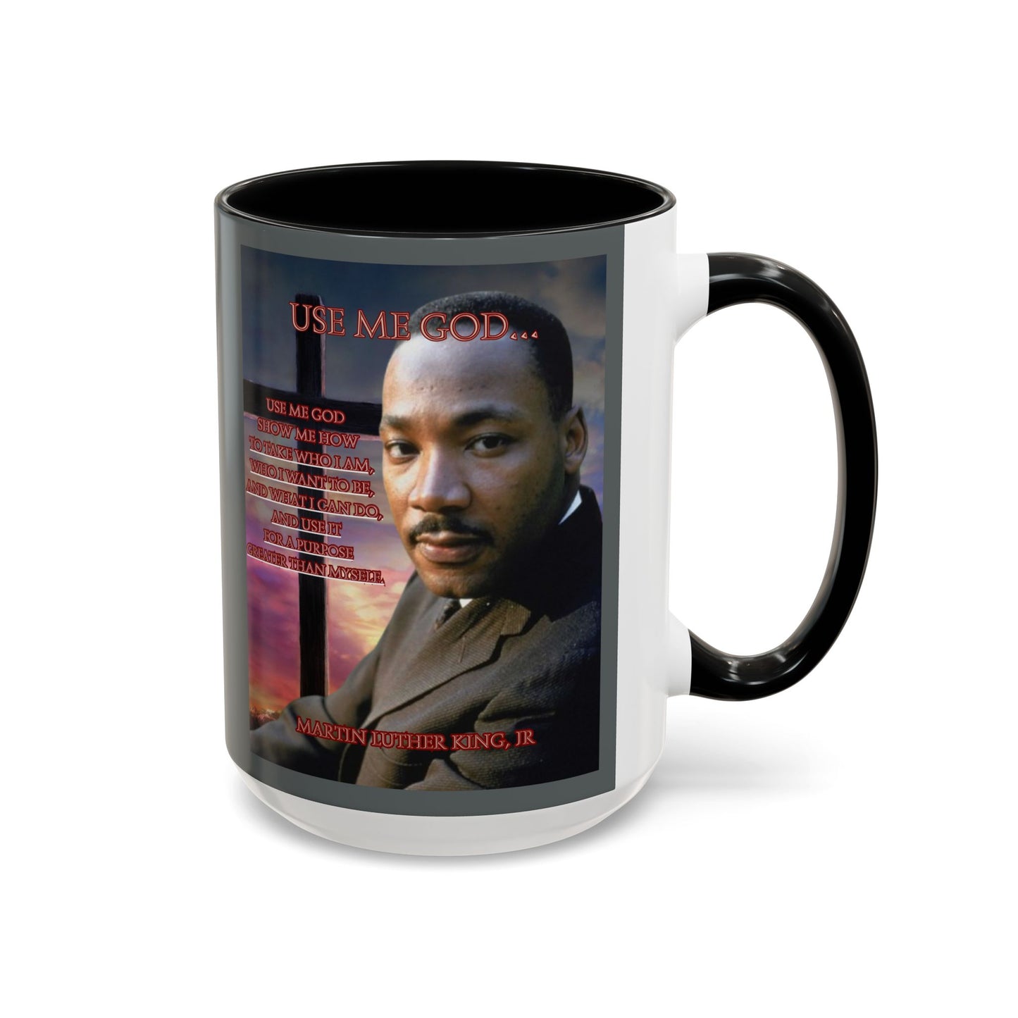 Use Me God, MLK Jr Grey Accent Mug by theGreenDragonTavern.shop