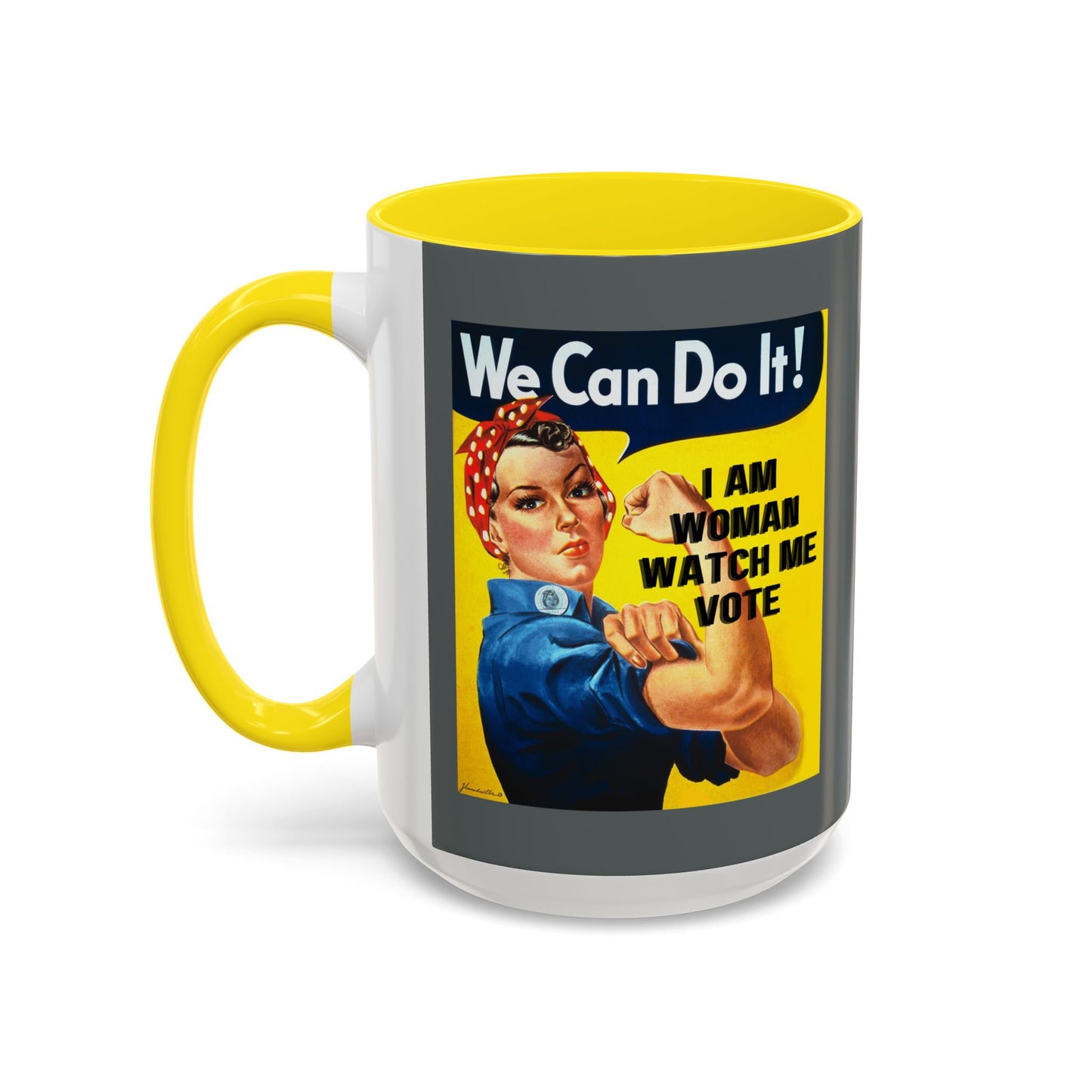 I Am Woman Watch Me Vote Rosie Grey Accent Mug by theGreenDragonTavern.shop