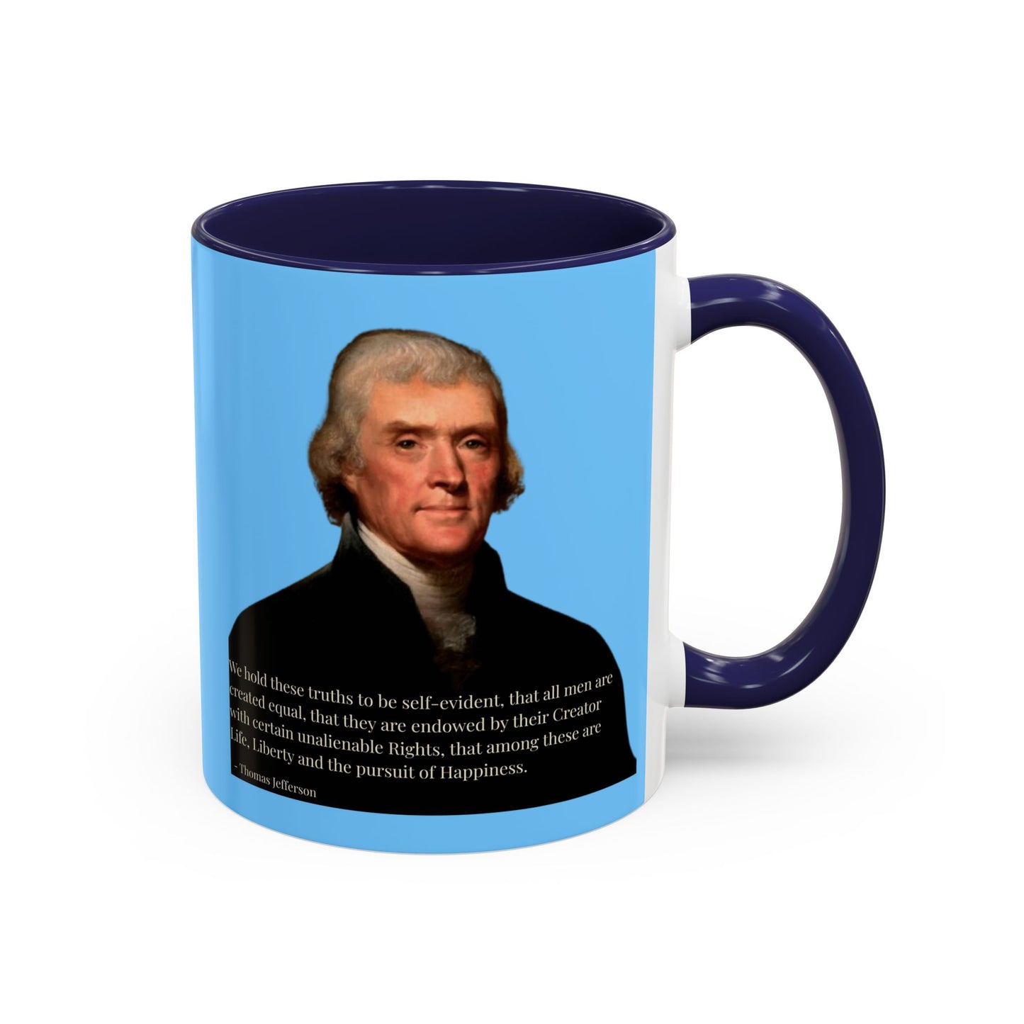 We hold these truths to be self-evident Light Blue Accent Mug by theGreenDragonTavern.shop