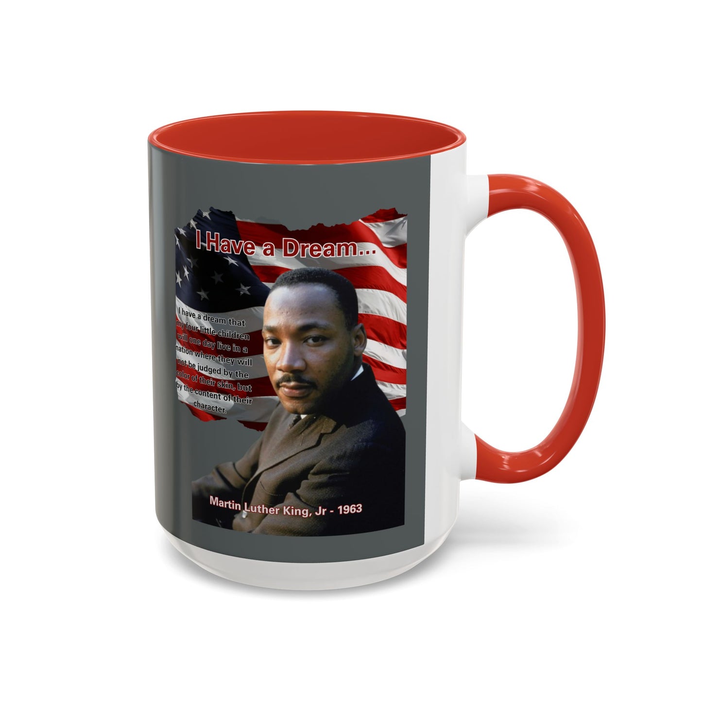 "I Have a Dream" MLKJr Grey Accent Mug by theGreenDragonTavern.shop