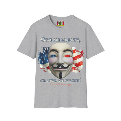Vendetta, "Give me liberty, or give me death!" Light colors Unisex T-Shirt by theGreenDragonTavern.shop