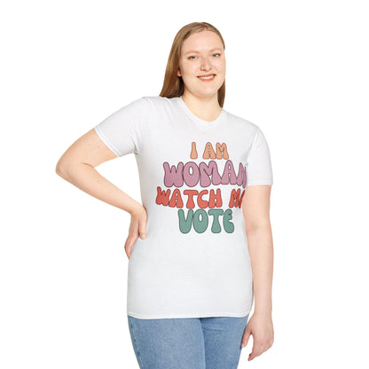 2-sided, I Am Woman Watch Me Vote Light colors Unisex T-Shirt by theGreenDragonTavern.shop