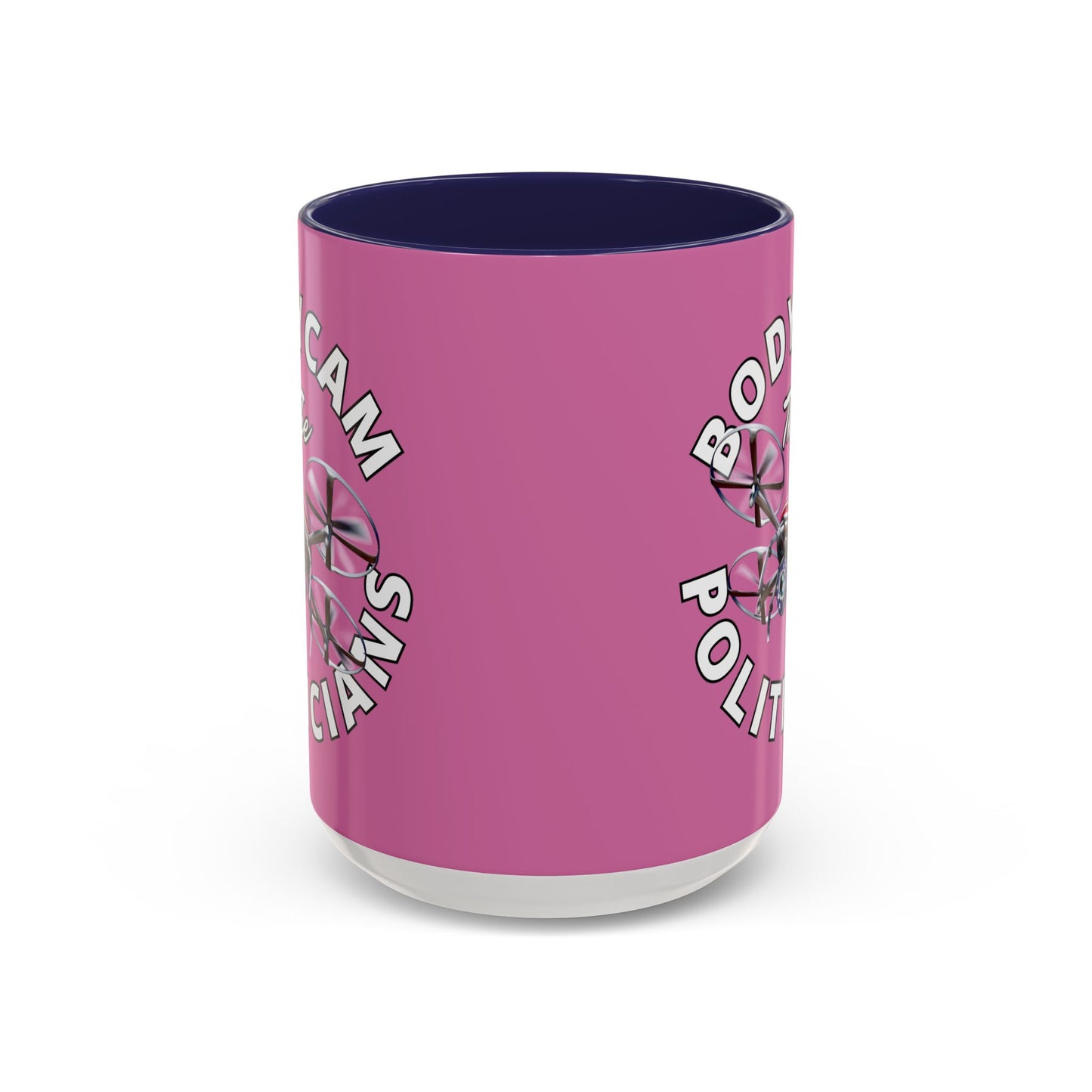 Bodycam the Politicians Drone Pink Accent Mug by theGreenDragonTavern.shop