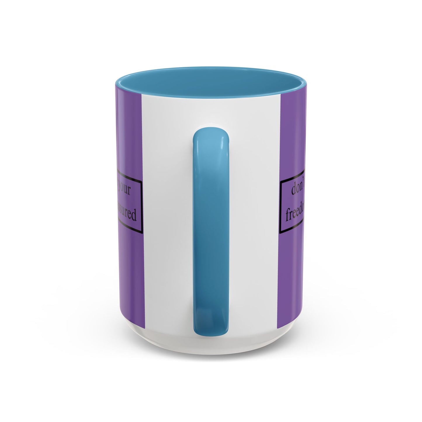 don't assume your freedoms are assured Black font Light Purple Accent Mug by theGreenDragonTavern.shop