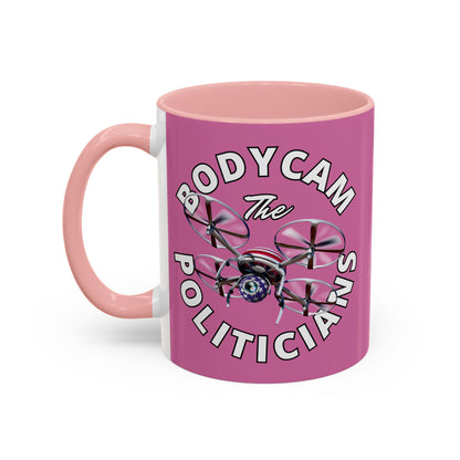 Bodycam the Politicians Drone Pink Accent Mug by theGreenDragonTavern.shop