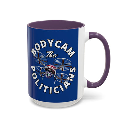 Bodycam the Politicians Drone Dark Blue Accent Mug by theGreenDragonTavern.shop