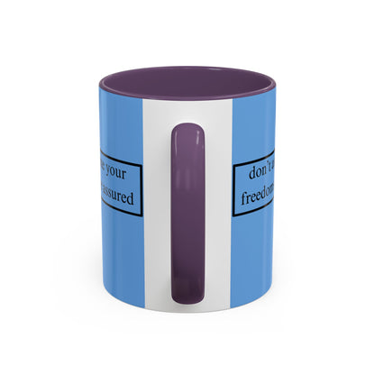 don't assume your freedoms are assured Black font Light Blue Accent Mug by theGreenDragonTavern.shop
