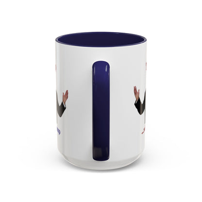 Trump...will be Trump White Accent Mug by theGreenDragonTavern.shop