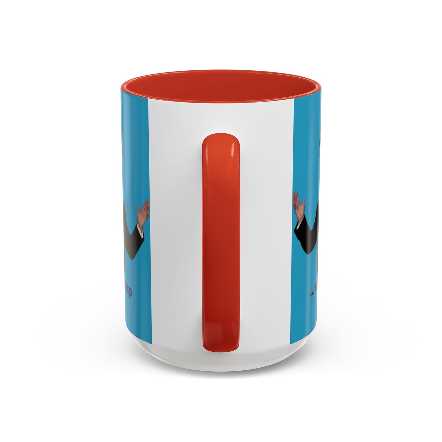 Trump...will be Trump Turquoise Accent Mug by theGreenDragonTavern.shop