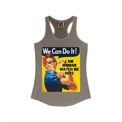 I Am Woman Watch Me Vote Rosie Women's Racerback Tank Top by theGreenDragonTavern.shop