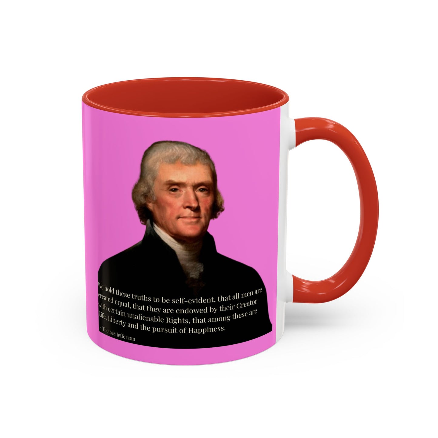 We hold these truths to be self-evident Pink Accent Mug by theGreenDragonTavern.shop