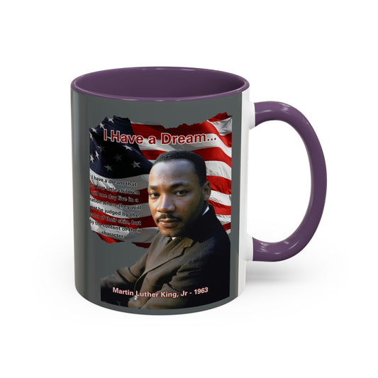 "I Have a Dream" MLKJr Grey Accent Mug by theGreenDragonTavern.shop