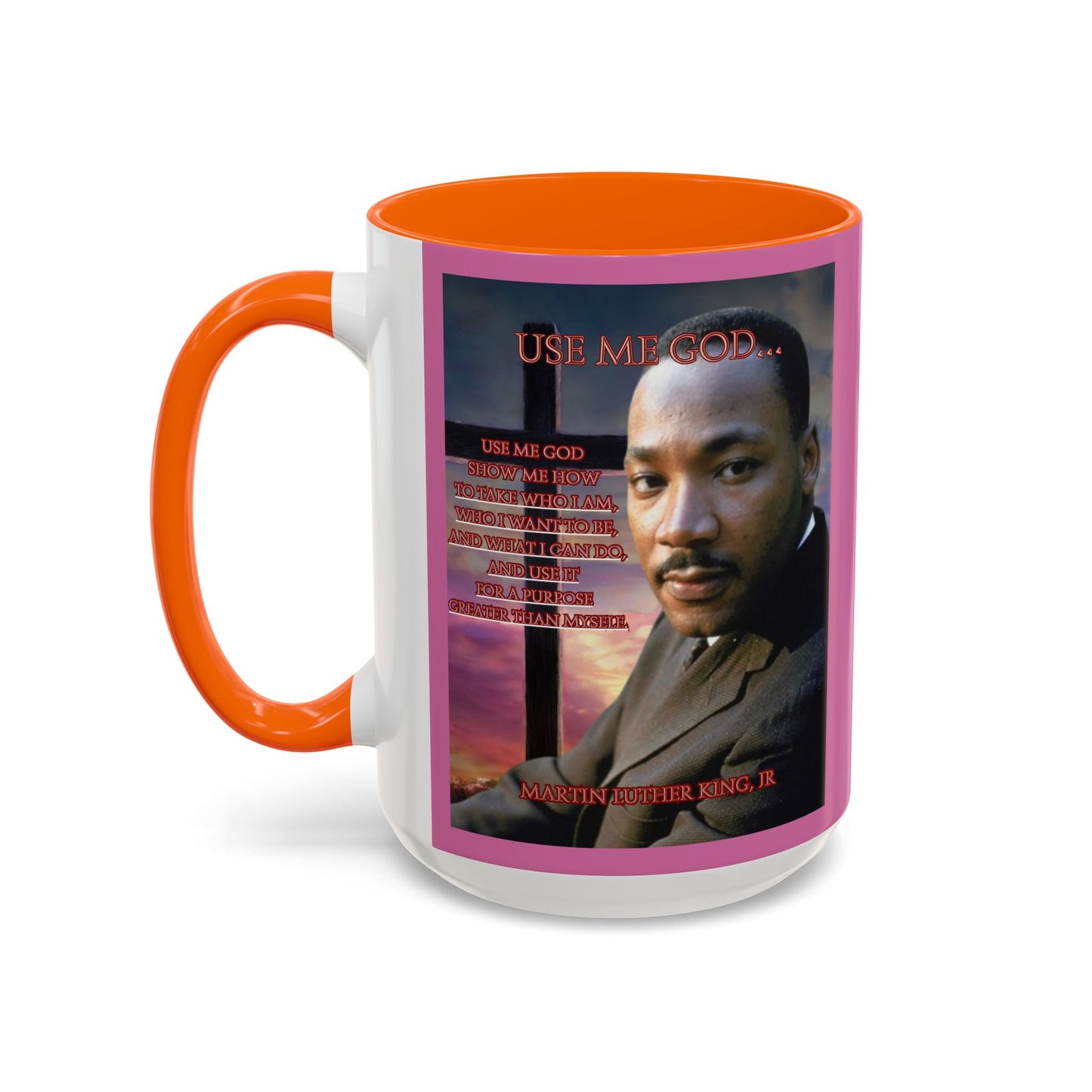 Use Me God, MLK Jr Pink Accent Mug by theGreenDragonTavern.shop