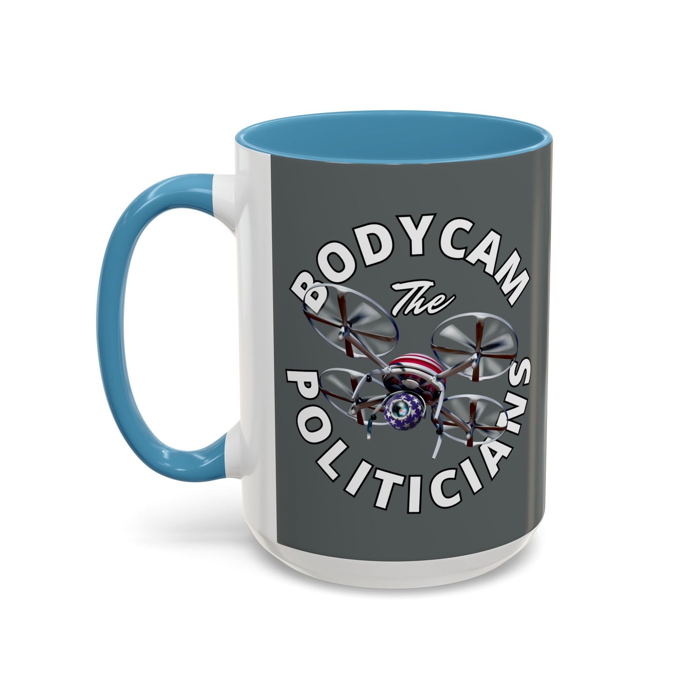 Bodycam the Politicians Drone Grey Accent Mug by theGreenDragonTavern.shop