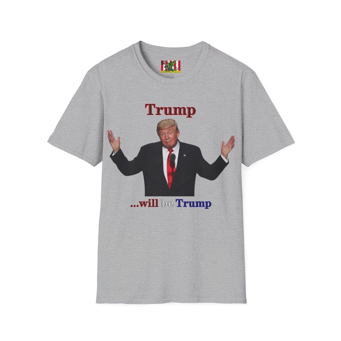 Trump...will be Trump Light colors Unisex T-Shirt by theGreenDragonTavern.shop