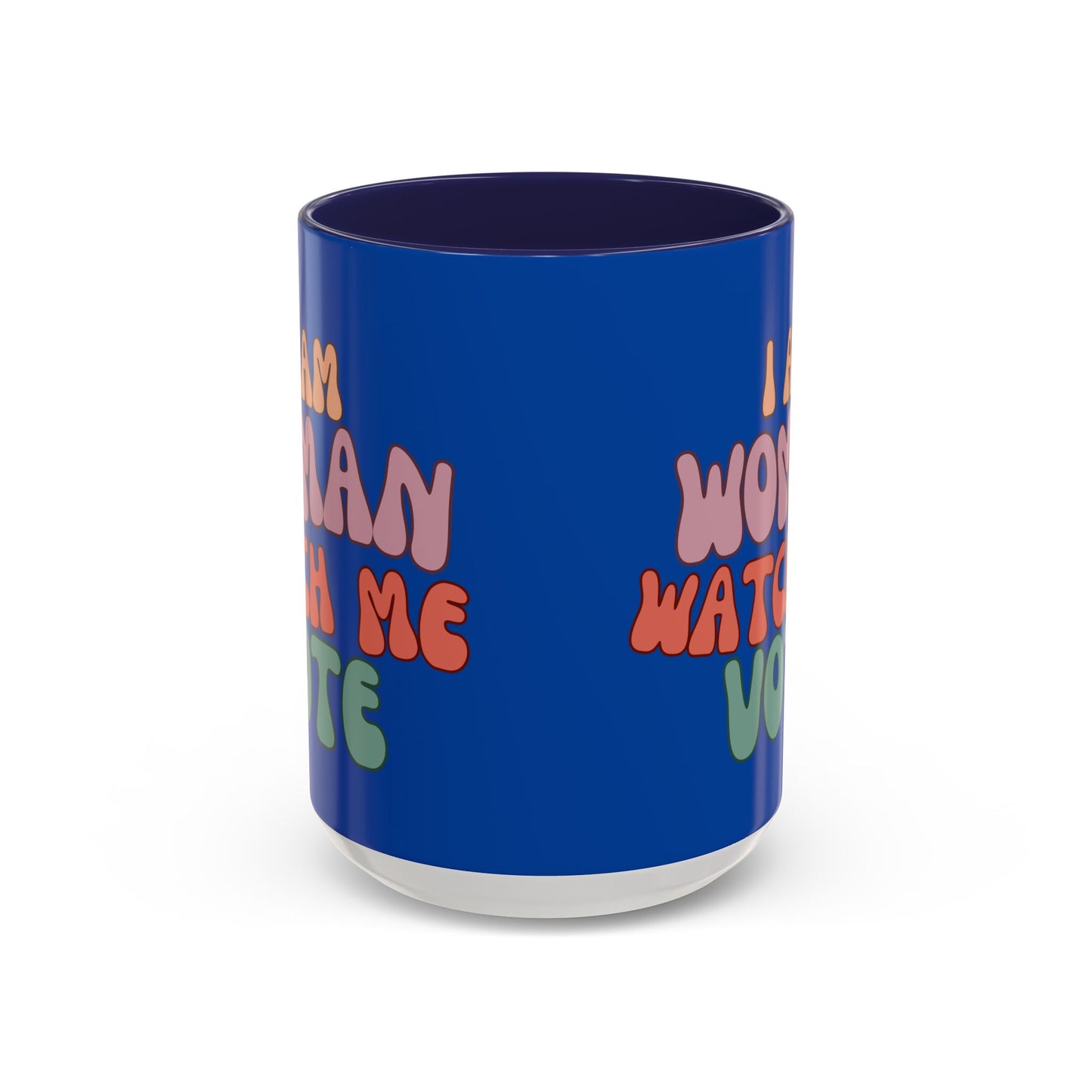I Am Woman Watch Me Vote Dark Blue Accent Mug by theGreenDragonTavern.shop