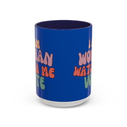 I Am Woman Watch Me Vote Dark Blue Accent Mug by theGreenDragonTavern.shop