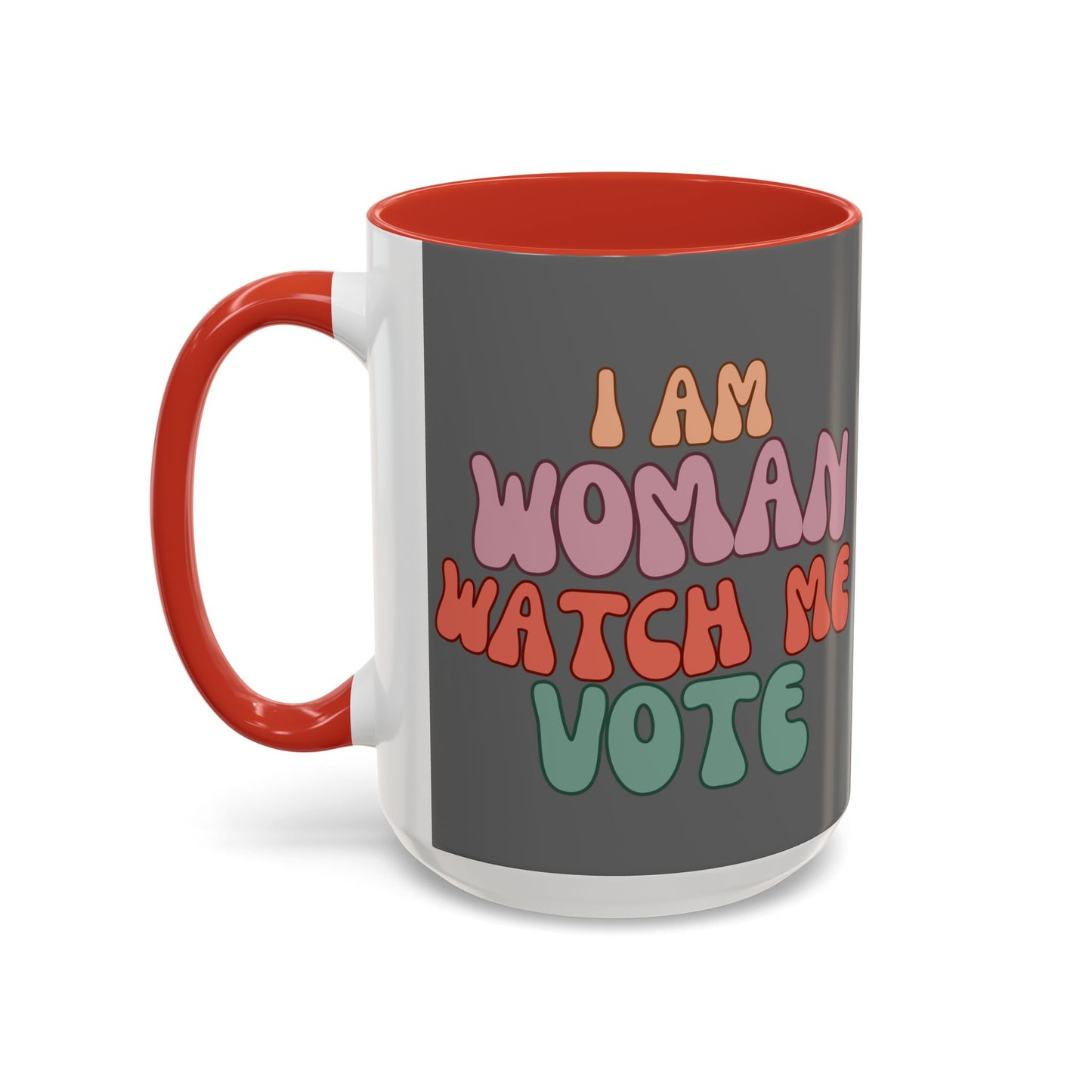 I Am Woman Watch Me Vote Grey Accent Mug by theGreenDragonTavern.shop