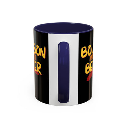 Bourbon makes it better Accent Mug by theGreenDragonTavern.shop