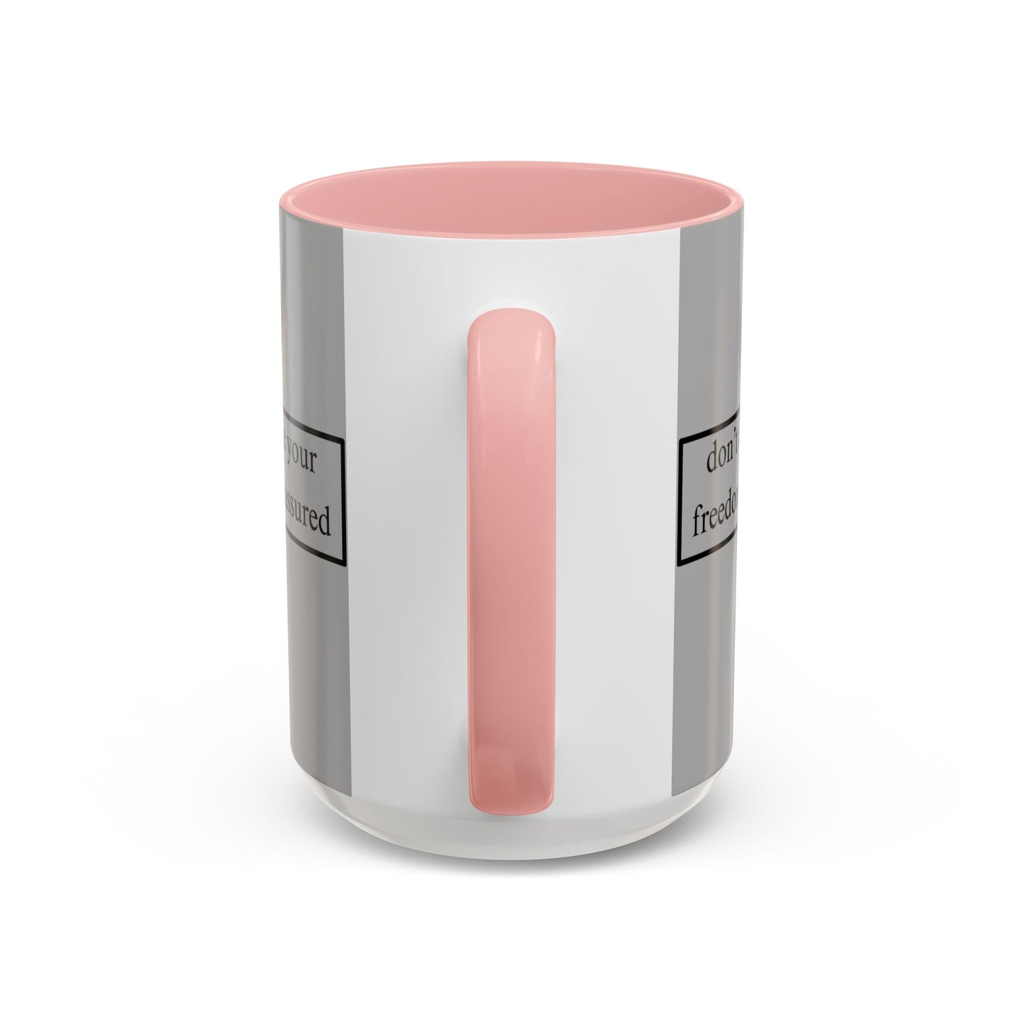 don't assume your freedoms are assured Black font Grey Accent Mug by theGreenDragonTavern.shop