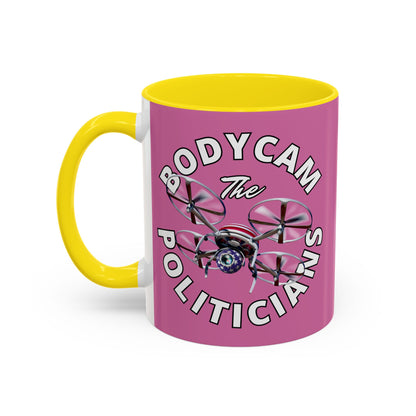 Bodycam the Politicians Drone Pink Accent Mug by theGreenDragonTavern.shop