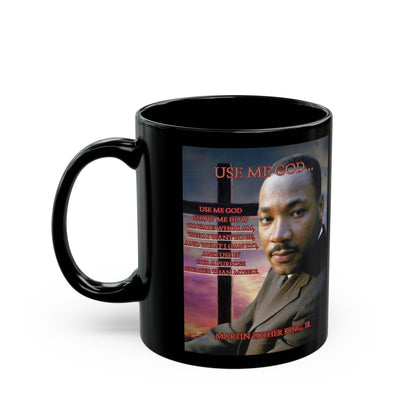 Use Me God, MLK Jr Black Mug by theGreenDragonTavern.shop