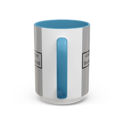 don't assume your freedoms are assured Black font Grey Accent Mug by theGreenDragonTavern.shop