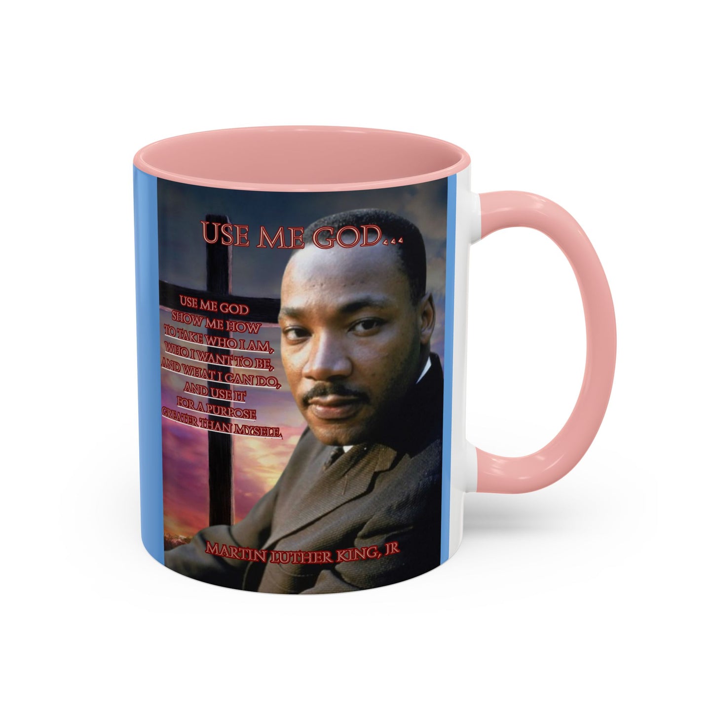 Use Me God, MLK Jr Blue Accent Mug by theGreenDragonTavern.shop