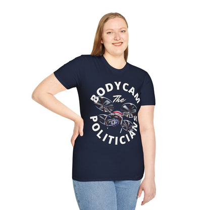 Bodycam the Politicians Drone Dark colors Unisex T-Shirt by theGreenDragonTavern.shop