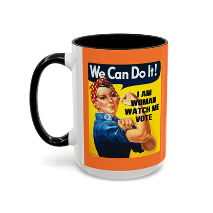 I Am Woman Watch Me Vote Rosie Orange Accent Mug by theGreenDragonTavern.shop