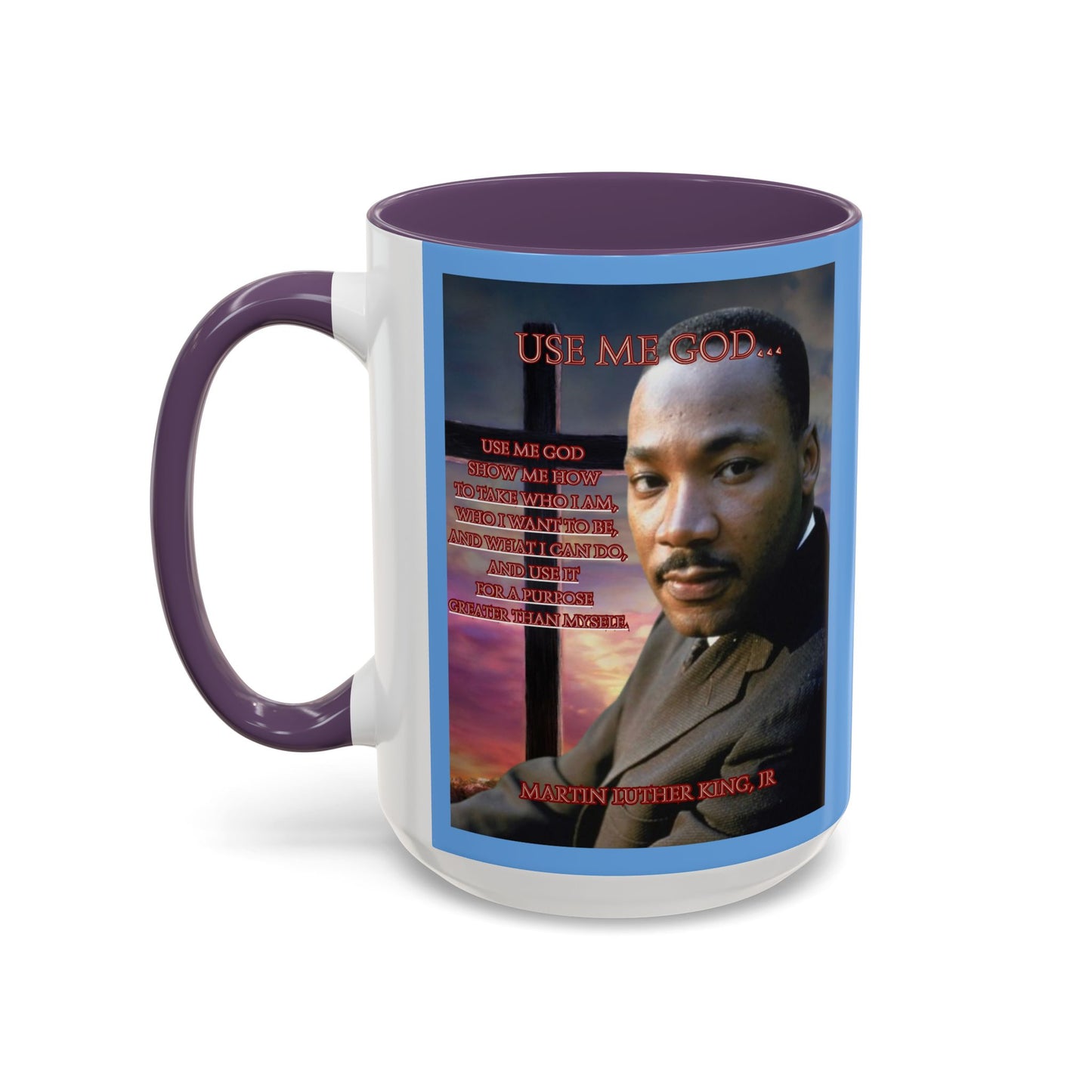 Use Me God, MLK Jr Blue Accent Mug by theGreenDragonTavern.shop