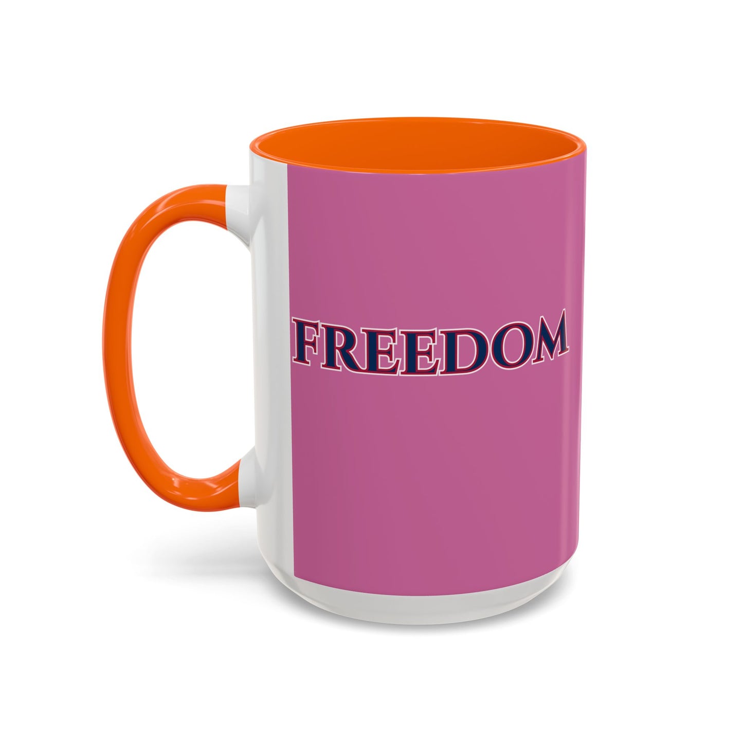 Freedom, Pink Accent Mug by theGreenDragonTavern.shop