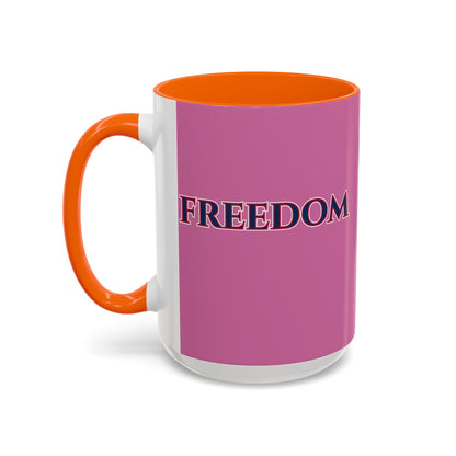 Freedom, Pink Accent Mug by theGreenDragonTavern.shop