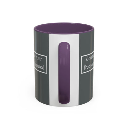 don't assume your freedoms are assured White font Grey Accent Mug by theGreenDragonTavern.shop