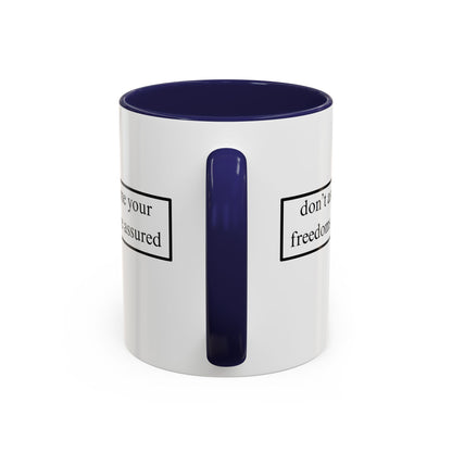 don't assume your freedoms are assured Black font White Accent Mug by theGreenDragonTavern.shop
