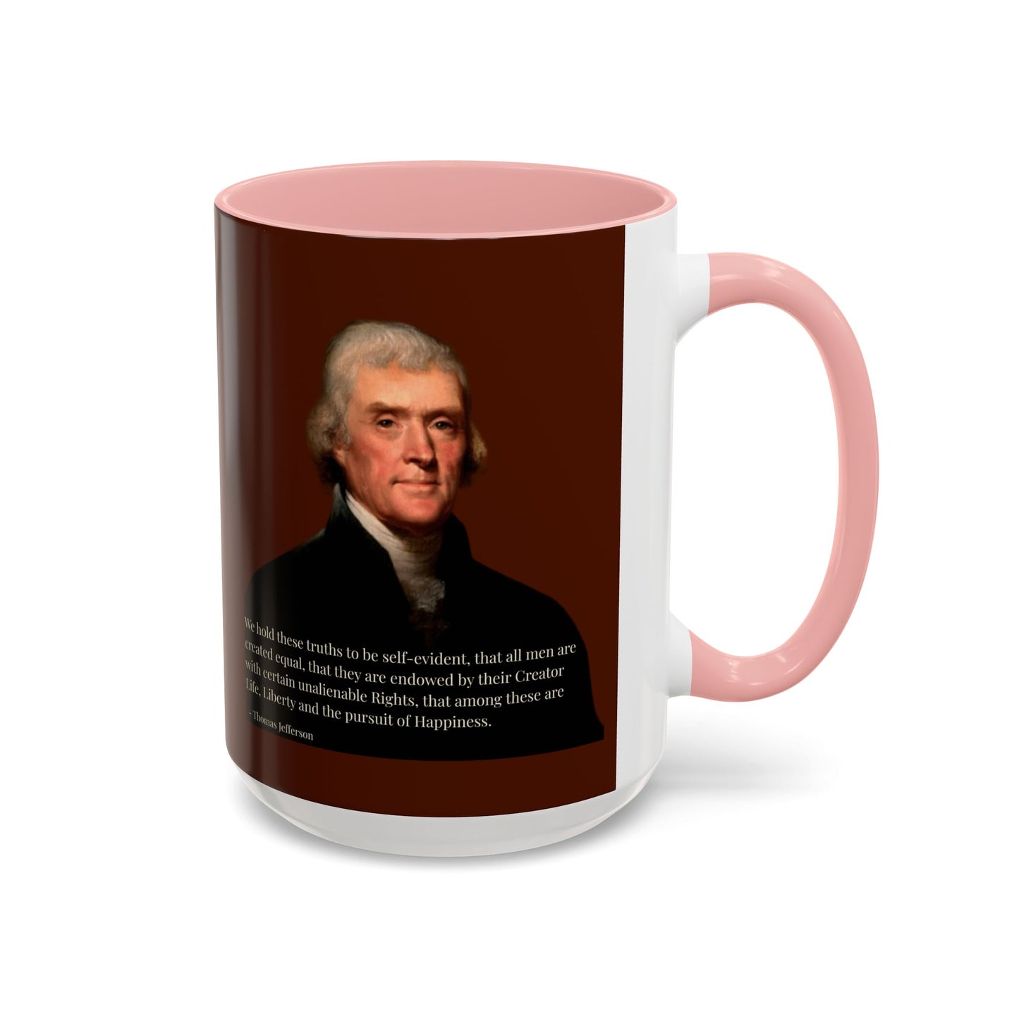 We hold these truths to be self-evident Brown Accent Mug by theGreenDragonTavern.shop