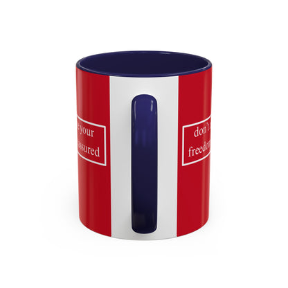 don't assume your freedoms are assured White font Red Accent Mug by theGreenDragonTavern.shop