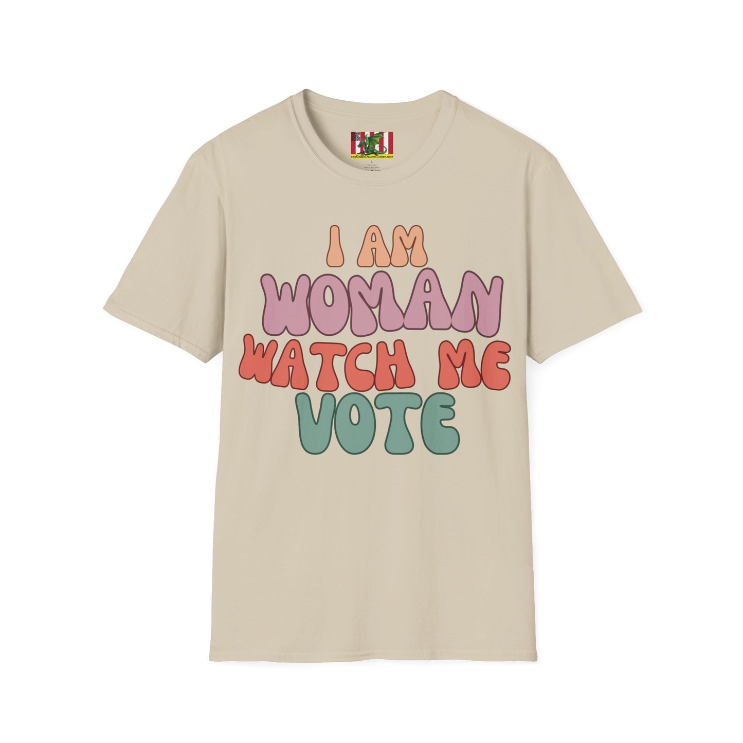 2-sided, I Am Woman Watch Me Vote Light colors Unisex T-Shirt by theGreenDragonTavern.shop