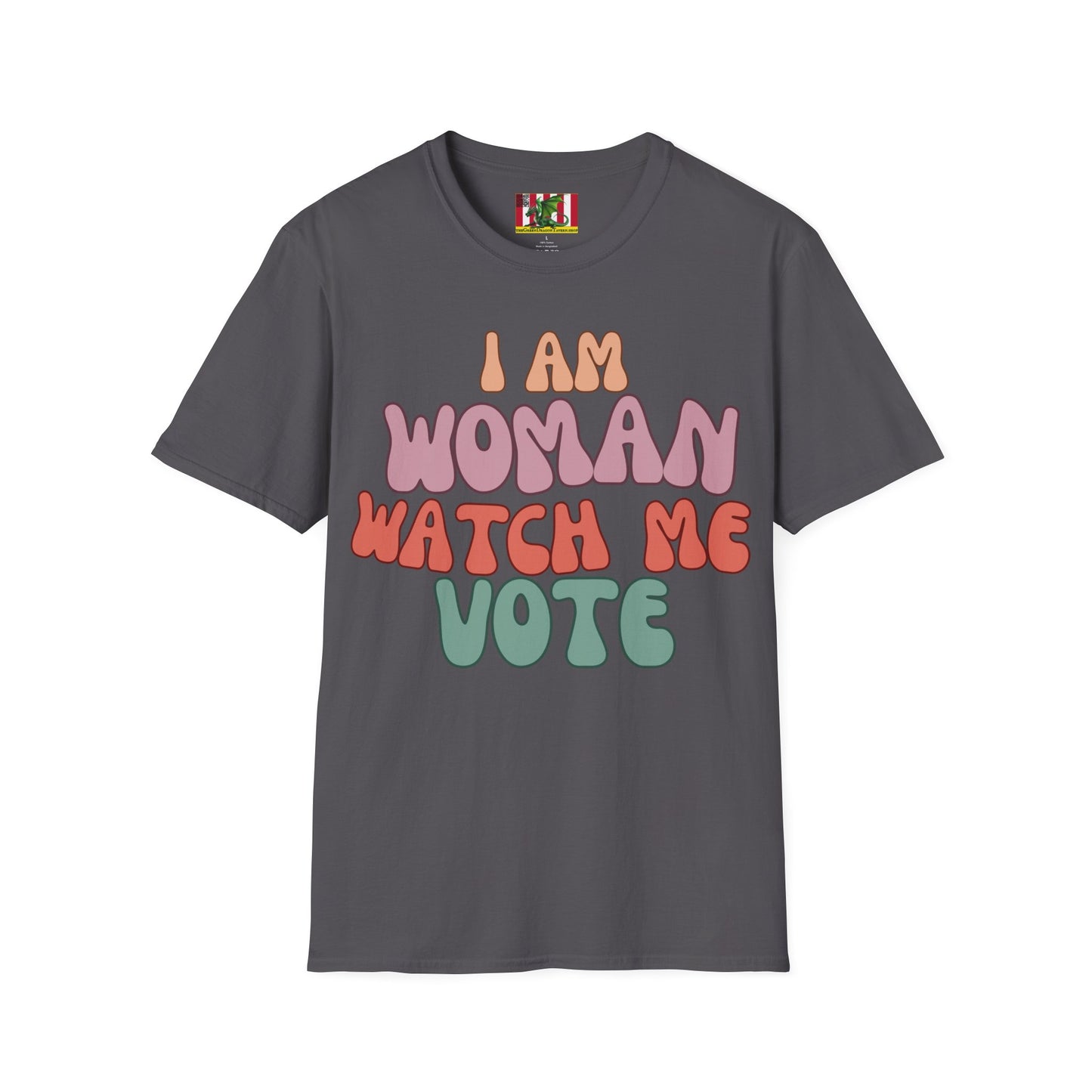 2-sided, I Am Woman Watch Me Vote Dark colors Unisex T-Shirt by theGreenDragonTavern.shop