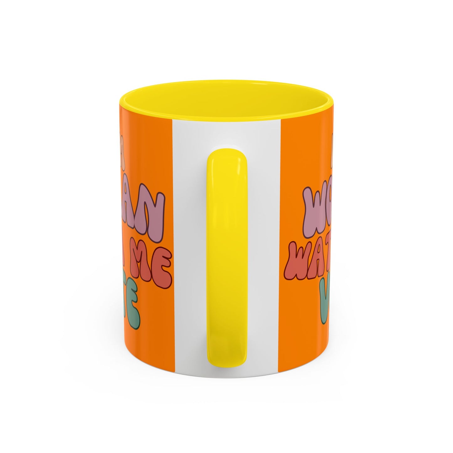 I Am Woman Watch Me Vote Orange Accent Mug by theGreenDragonTavern.shop