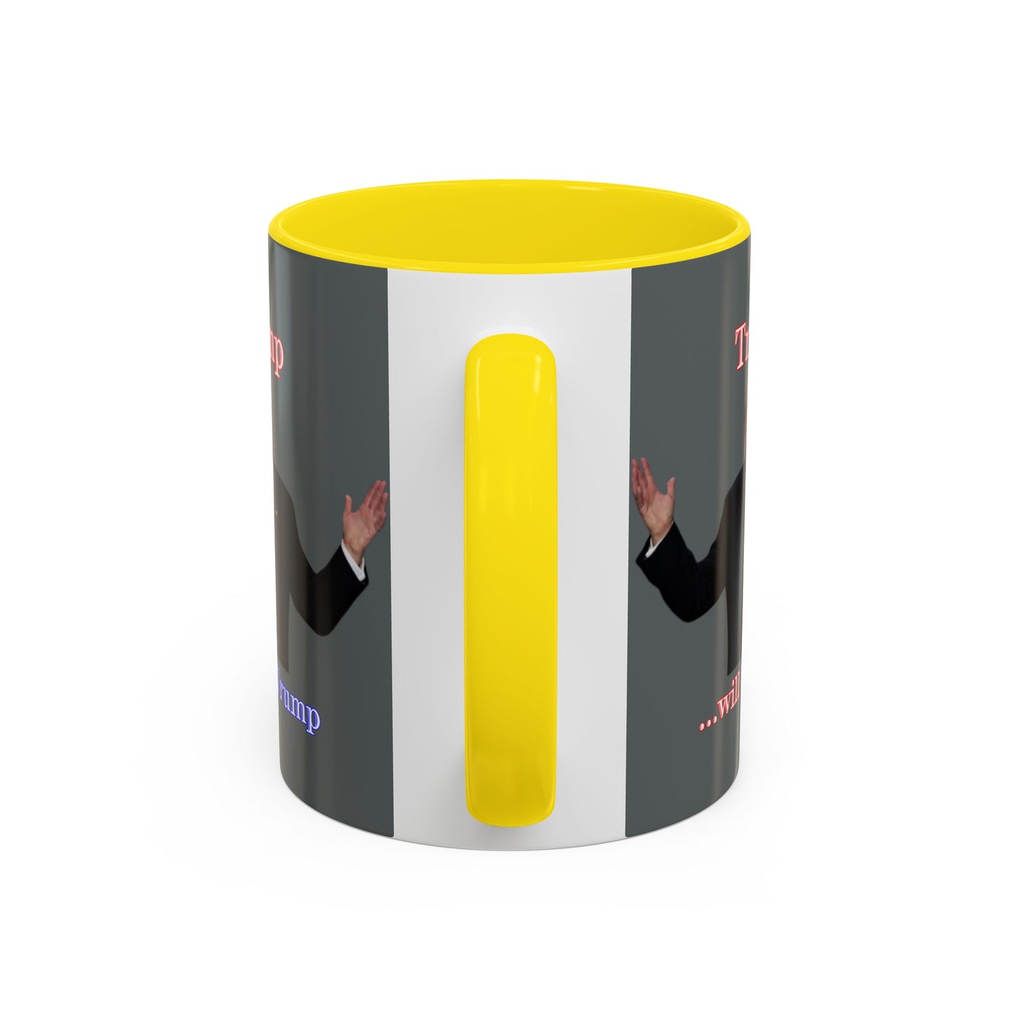 Trump...will be Trump Grey Accent Mug by theGreenDragonTavern.shop