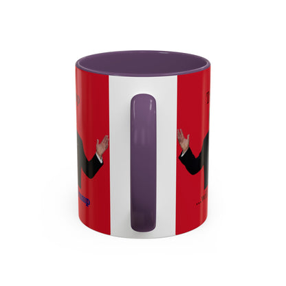 Trump...will be Trump Red Accent Mug by theGreenDragonTavern.shop