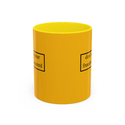 don't assume your freedoms are assured Black font Yellow Accent Mug by theGreenDragonTavern.shop
