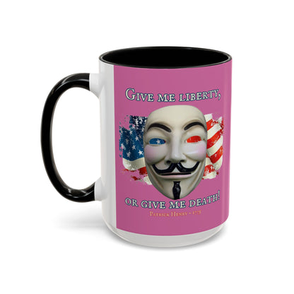 Vendetta, "Give me liberty, or give me death!" Pink Accent Mug by theGreenDragonTavern.shop