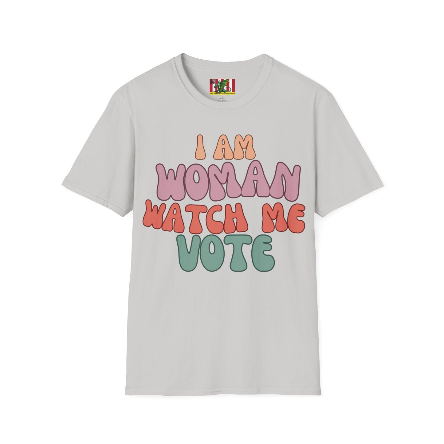 I Am Woman Watch Me Vote Light colors Unisex T-Shirt by theGreenDragonTavern.shop