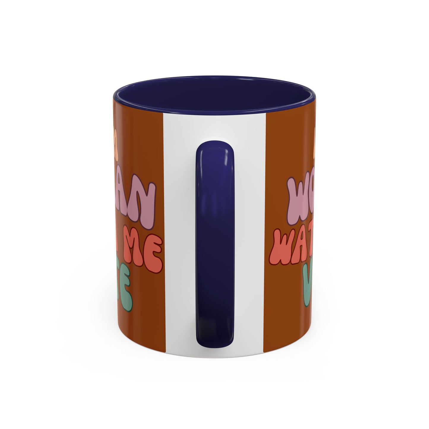 I Am Woman Watch Me Vote Brown Accent Mug by theGreenDragonTavern.shop