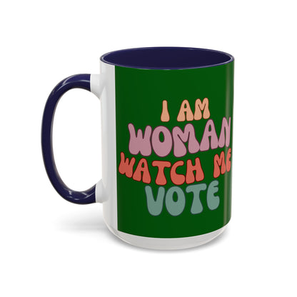 I Am Woman Watch Me Vote Dark Green Accent Mug by theGreenDragonTavern.shop